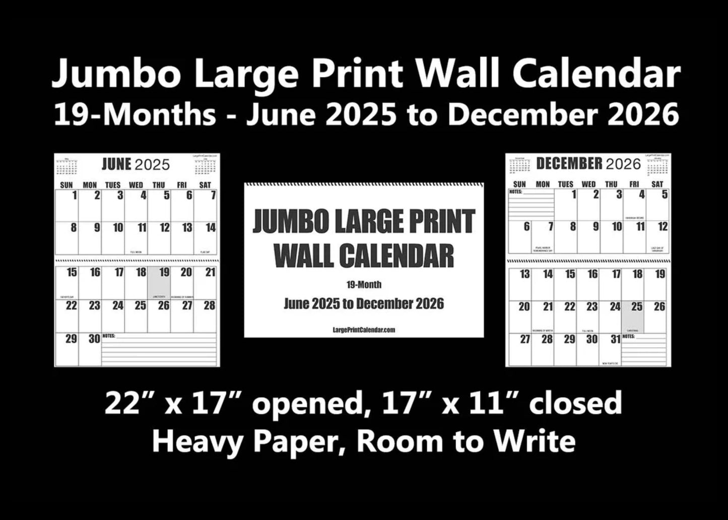 Jumbo Large Print 2025 Wall Calendar | Heavy Weight Paper | 17" x 22" open, or closed it is 17" x 11" | 19-months, June 2025 to December 2026