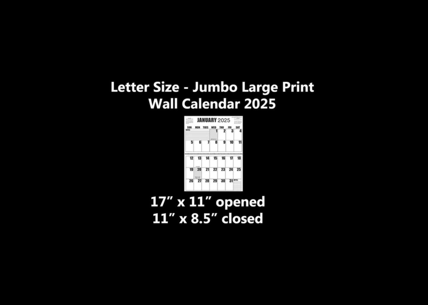 Jumbo Large Print 2025 Wall Calendar | Heavy Weight Paper | 17" x 22" open, or closed it is 17" x 11" | 13-months, January 2025 to January 2026