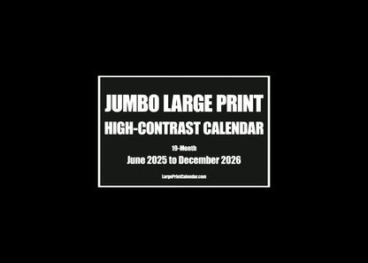 Jumbo Large Print 2025 High Contrast Wall Calendar | Heavy Weight Paper | 17" x 22" open, or closed it is 17" x 11" | 19-months, June 2025 to December 2026