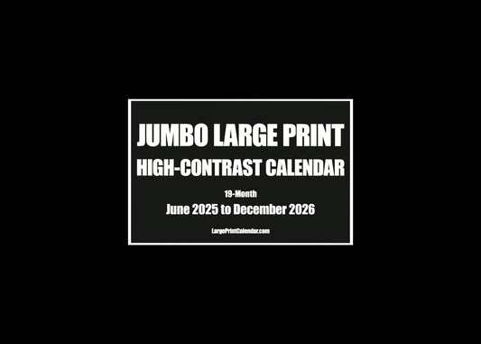 Jumbo Large Print 2025 High Contrast Wall Calendar | Heavy Weight Paper | 17" x 22" open, or closed it is 17" x 11" | 19-months, June 2025 to December 2026