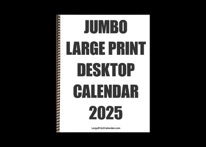 Jumbo Large Print 2025 Desktop Calendar | Heavy Weight Paper, | 17" x 11" opened up | 13-months, January 2025 to January 2026