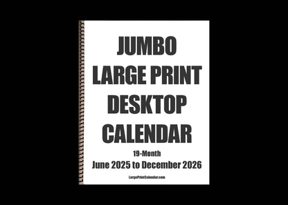 Jumbo Large Print 2025 Desktop Calendar | Heavy Weight Paper | 17" x 11" opened - 11" x 8.5" closed | 19-months, June 2025 to December 2026