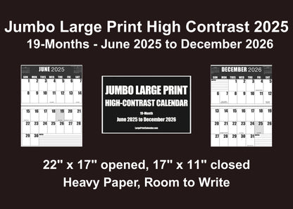 Jumbo Large Print 2025 High Contrast Wall Calendar | 17" x 22" open, or closed it is 17" x 11" | 19-months, June 2025 to December 2026