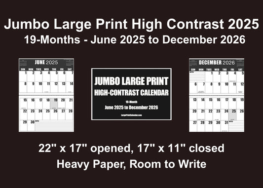 Jumbo Large Print 2025 High Contrast Wall Calendar | 17" x 22" open, or closed it is 17" x 11" | 19-months, June 2025 to December 2026