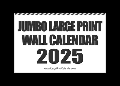 Jumbo Large Print 2025 Wall Calendar | Heavy Weight Paper | 17" x 22" open, or closed it is 17" x 11" | 13-months, January 2025 to January 2026
