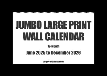 Jumbo Large Print 2025 Wall Calendar | Heavy Weight Paper | 17" x 22" open, or closed it is 17" x 11" | 19-months, June 2025 to December 2026