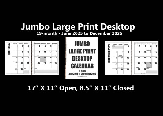 Jumbo Large Print 2025 Desktop Calendar | Heavy Weight Paper | 17" x 11" opened - 11" x 8.5" closed | 19-months, June 2025 to December 2026