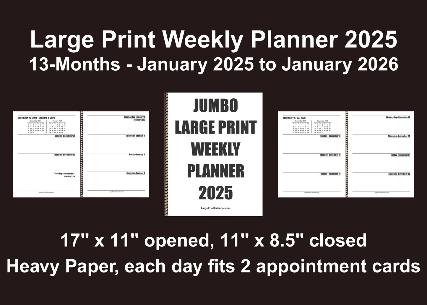 Jumbo Large Print Weekly Planner 2025 | Heavy Weight Paper, | 17" x 11" hanging - 11" x 8.5" closed |  13-months, January 2025 to January 2026