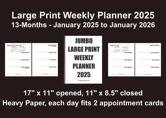 Jumbo Large Print Weekly Planner 2025 | Heavy Weight Paper, | 17" x 11" hanging - 11" x 8.5" closed |  13-months, January 2025 to January 2026